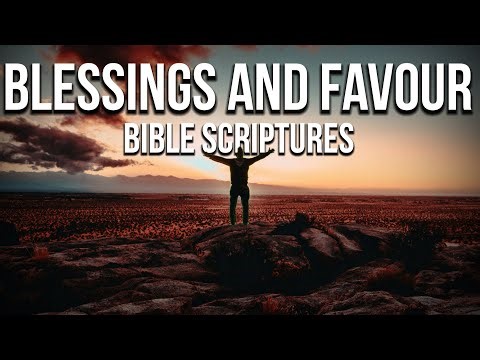 Bible Verses About God’s Favour And Blessings