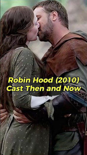 Robin Hood (2010-2025) Cast Then and Now #RobinHood #Evolution #shorts