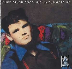 Chet Baker - Once Upon A Summertime