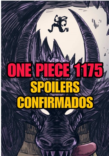 SPOILERS CONFIRMADOS #ONEPIECE1175 🔥🔥 #ONEPIECE #ONEPIECEMANGA #ONEPIECESPOILERS #ONEPIECECHAPTER1175
