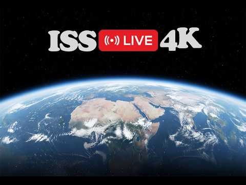 🌎 LIVE: International Space Station (ISS) – 4K Views of Earth from Space