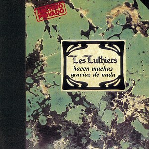Les Luthiers: Best songs, Albums and Concerts - Mozaart