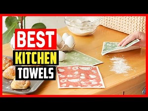 ✅Top 5 Best Kitchen Towels in 2026