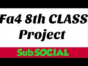 Fa4 8th Class Social project