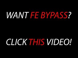 fe bypass tutorial (not clickbait)