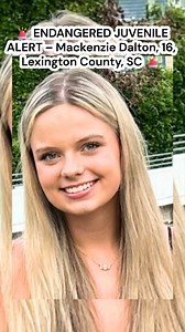 🚨 ENDANGERED JUVENILE ALERT – Mackenzie Dalton, 16, Lexington County, SC 🚨 #MissingTeen #FindMackenzie #LexingtonSC #EndangeredYouth #MissingPerson #SafetyAlert #MissingKids #BringHerHome | Missing Cases
