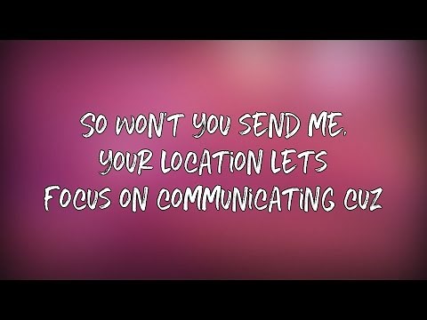 Location - Khalid (LYRICS HD)