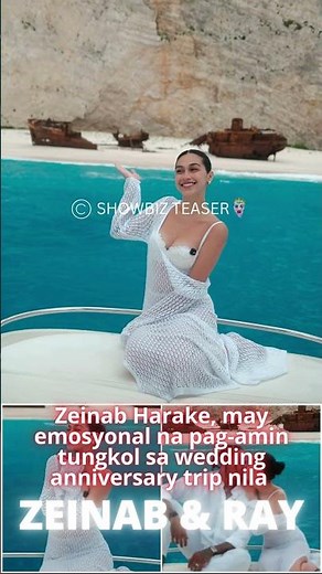 Zeinab Harake, may emosyonal na pag-amin tungkol sa wedding anniversary trip nila
