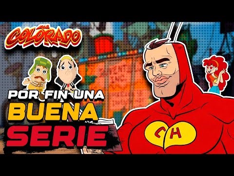 La nueva serie del CHAPULIN COLORADO es BUENISIMA