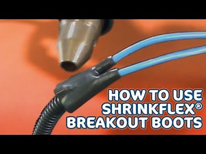 How to Use Shrinkflex® Breakout Boots