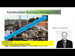 Construction Business Management, A detailed business plan breakdown for successful Business Mgmt.