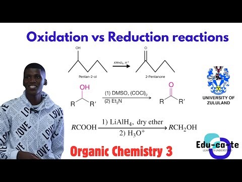 Oxidation vs Reduction Reactions - Organic Chemistry (unizulu)