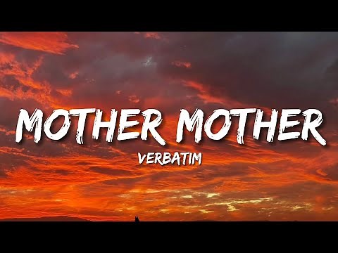 Verbatim - Mother Mother (Lyrics)