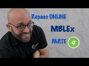 MBLEX Repaso ONLINE - Parte 4