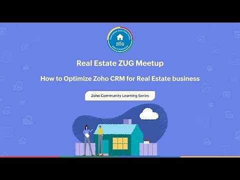 Optimizing Zoho CRM for Real Estate business