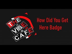 Roblox - The Vibe Cafe - How Did You Get Here Badge