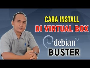 Cara Install Debian 10 (Buster) di Virtual Box