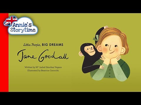 Jane Goodall - Little People, Big Dreams I Read Aloud I Biographies for kids