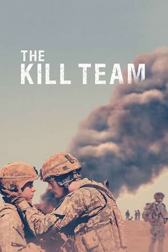 The Kill Team (2019) - Where to Watch