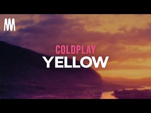 Coldplay - Yellow (Letra/Lyrics)