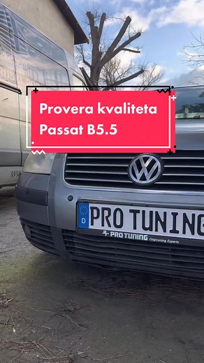 Provera kvaliteta Passat B5.5 tuning