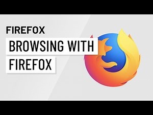 Firefox: Browsing with Firefox