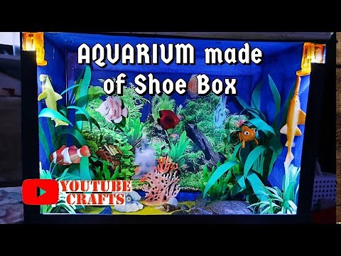 SHOE BOX AQUARIUM | DIY | How to make aquarium using shoe box | Aquarium for School Project