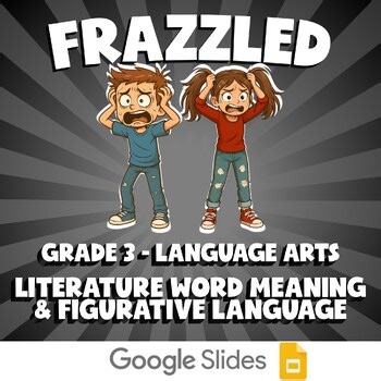 Literature Word Meaning & Figurative Language FRAZZLED ELA Game - Grade 3