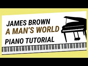 How To Play "A Man's World" - Piano Tutorial (James Brown)