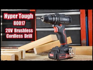 Review Hyper tough 20v Brushless drill 80017