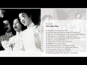 Nhạc Xưa Tuyển Chọn: Âm Xưa 15: Kim Mộc Châu