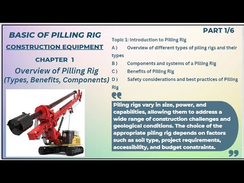 PILLING RIG I Overview of different types of piling rigs I Components and systems of a Pilling Rig
