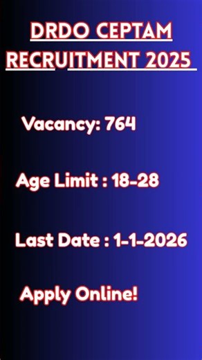DRDO CEPTAM 11 Recruitment 2025 – 764 Posts | Eligibility & Apply Online 🔥🔥