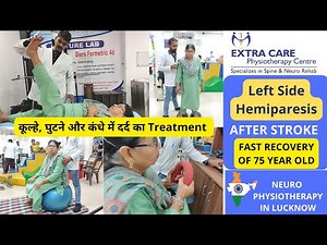 Left Side Hemiparesis after Stroke | Knee, Hip & Shoulder Pain | Hemiparesis Physiotherapy Treatment