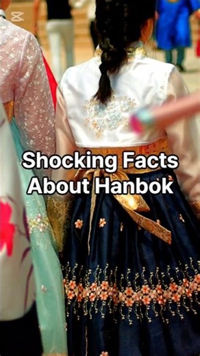 Shocking Facts About Hanbok | Korean Royal Fashion