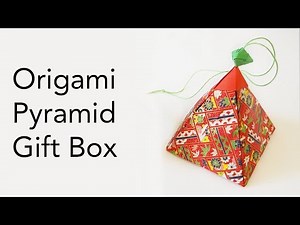 Tutorial for Origami Pyramid Gift Box (that opens and closes)