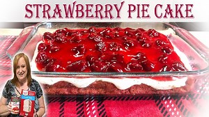 38K views · 1.2K reactions | Strawberry Pie Cake Recipe. Scrumptious Dessert using Box Cake Mix & Pie Filling. Don't forget the White Chocolate Frosting too. Recipe here: https://catherinesplates.com/strawberry-pie-cake/ | Catherine's Plates | Facebook