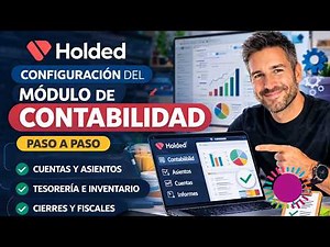 Holded: Configuración del módulo de contabilidad paso a paso (guía completa)