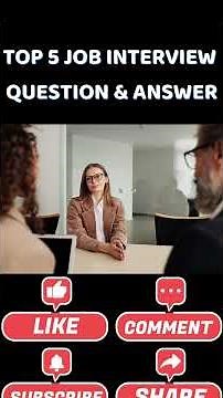 TOP 5 JOB INTERVIEW QUESTION & ANSWER! ( JOB INTERVIEW / INTERVIEW TIPS / INTRODUCE YOURSELF !)