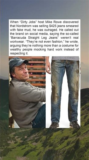 Mike Rowe Calls Out Nordstrom for Selling ‘Fake Mud’ Jeans for $425