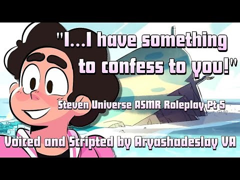 Steven Confesses to You?!: Steven Universe ASMR Roleplay Pt 5 [M4A][Steven Universe]