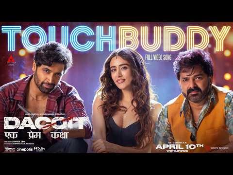 Touch Buddy | Dacoit | Pawan Singh, Jonita, Bheems, Vayu | Adivi Sesh, Mrunal Thakur