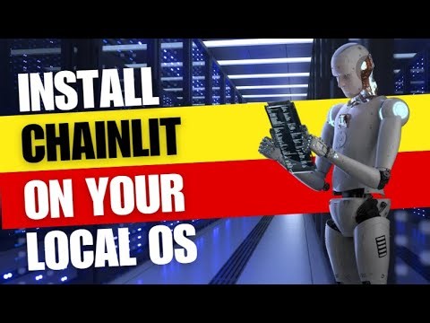 Install Chainlit locally on OS