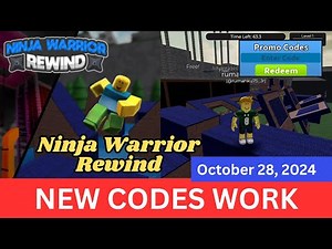 *All Codes Work* Ninja Warrior Rewind ROBLOX, October 28, 2024