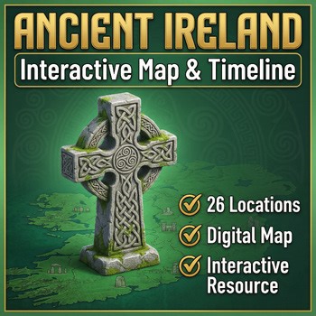 Ancient Ireland: Interactive 3D Map & Timeline | World History Activity