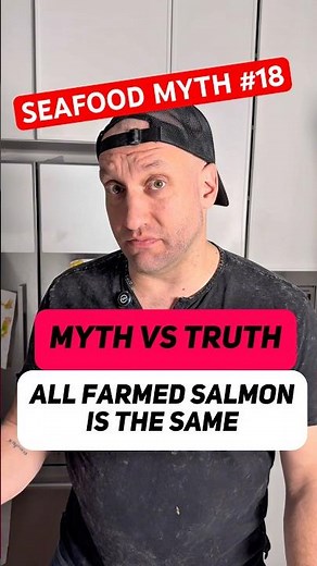 Farmed Salmon Showdown: Think All Farmed Salmon Is the Same? Seafood Myth #18