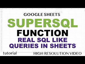 Google Sheets SUPERSQL QUERY Function - Apps Script SQL AlaSQL UDF - Part 1