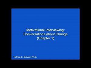 Motivational Interviewing: Conversations About Change