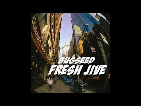 Bugseed - Fresh Jive (2018) [Full Album]