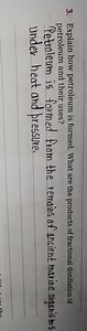 Explain how petroleum is formed. What are the products of fract... | Filo
